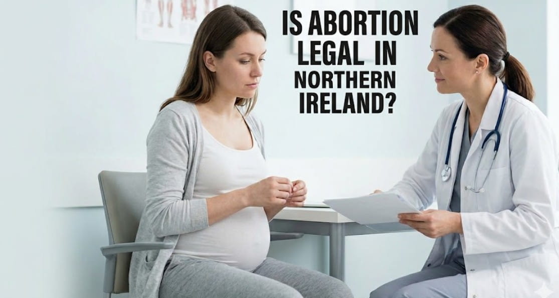 Is Abortion Legal in Northern Ireland?