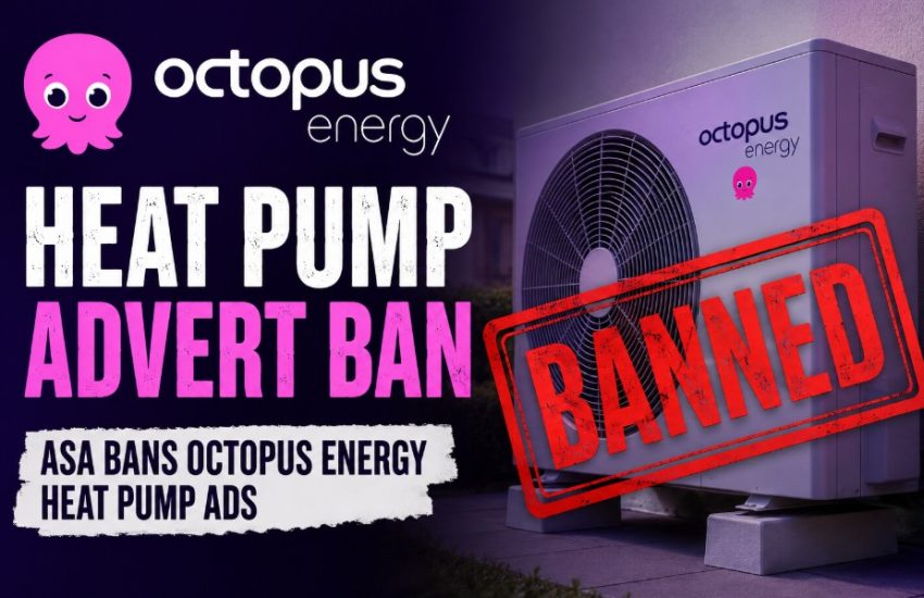 Octopus Energy Heat Pump Advert Ban