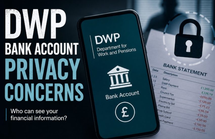 DWP Bank Account Privacy Concerns