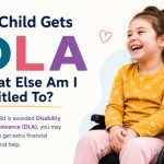 my child gets dla what else am i entitled to​